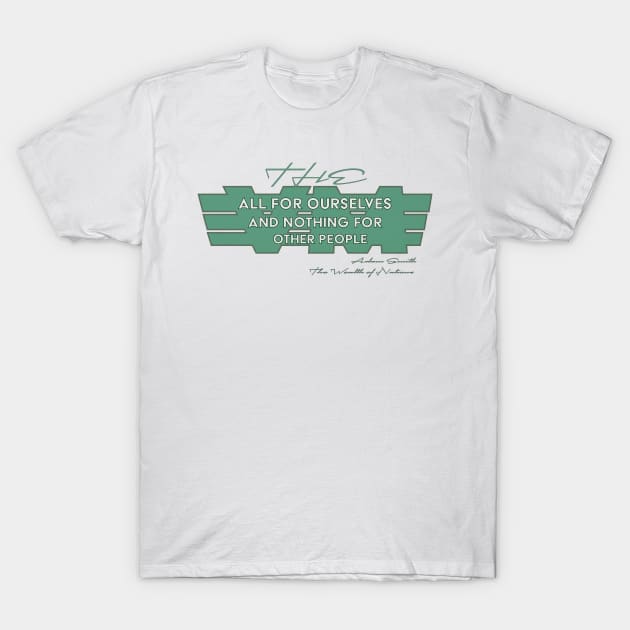 The Vile Maxim - Adam Smith T-Shirt by Cosmic-Fandom